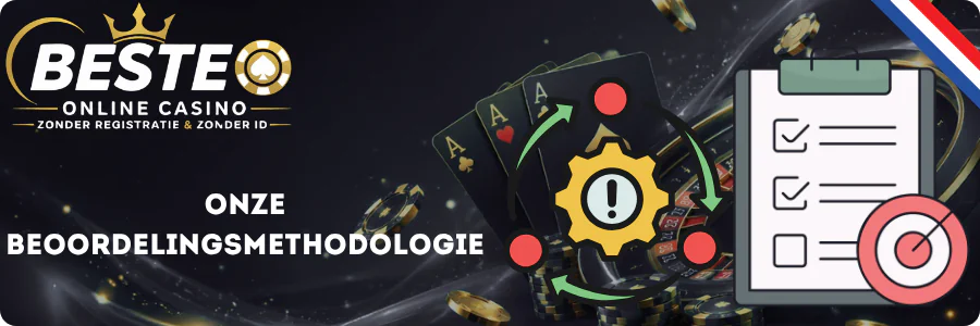 Casino Zonder ID Onze beoordelingsmethodologie
